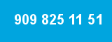 909 825 11 51